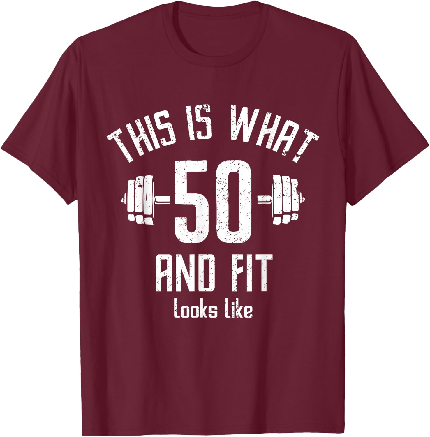 Funny Fitness 50s Birthday 50 Years Old 50s Birthday, Gym T-Shirt - T-Shirt | Maroon
