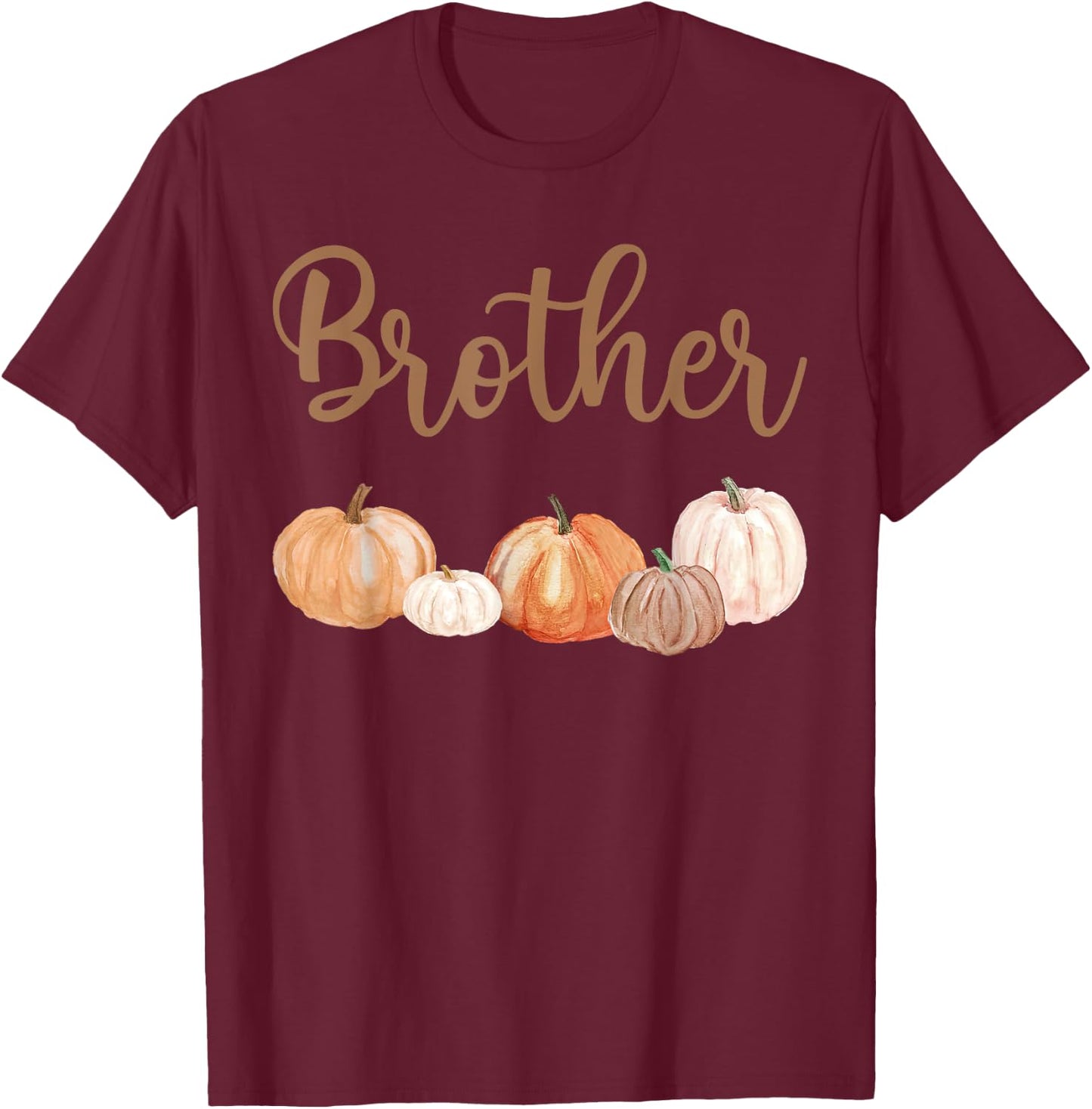 Brother of Little Pumpkin First Birthday Autumn Pumpkin T-Shirt - T-Shirt | Maroon
