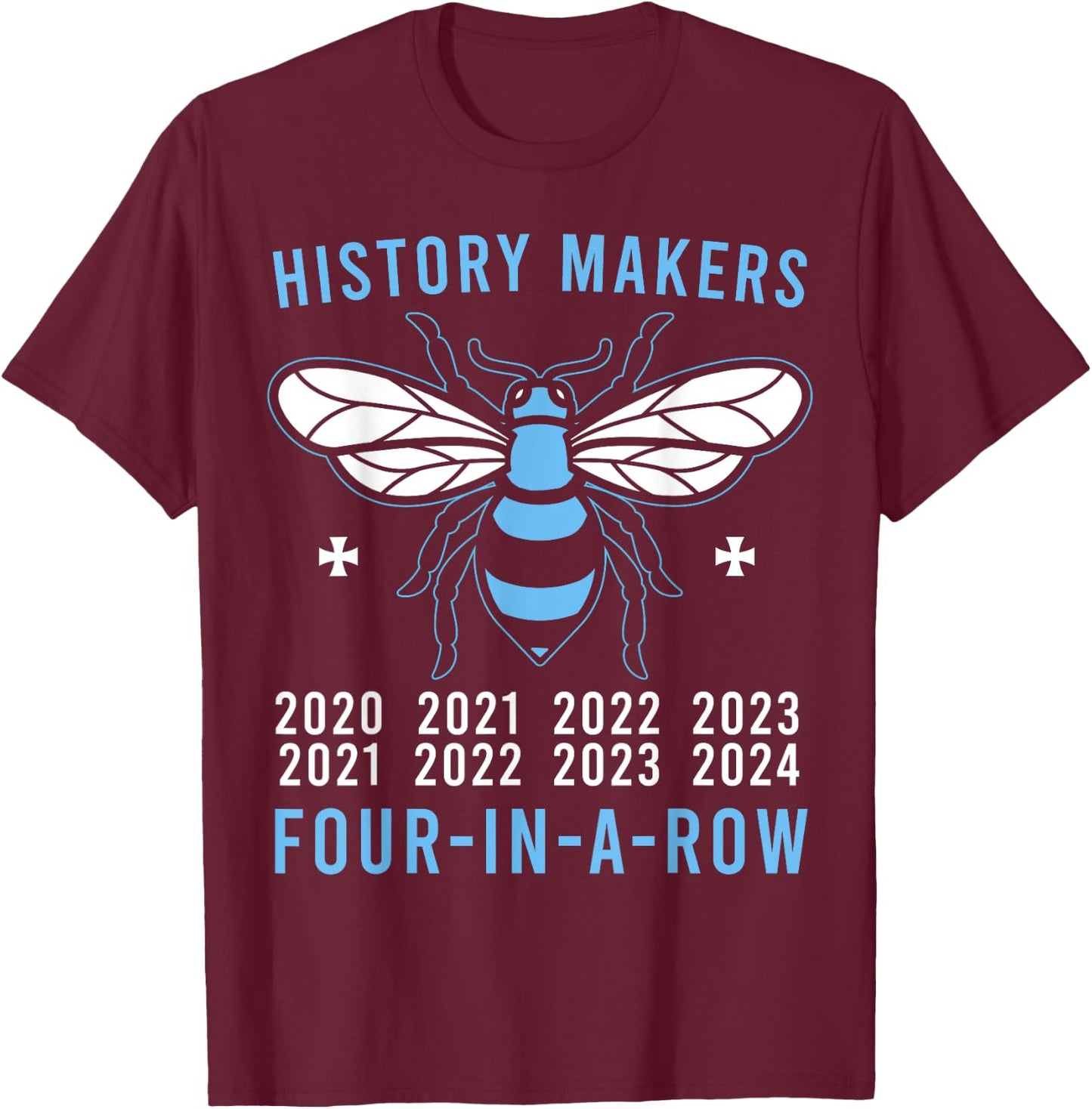 Manchester is Blue! Four in a Row, 2024, City T-Shirt - T-Shirt | Maroon