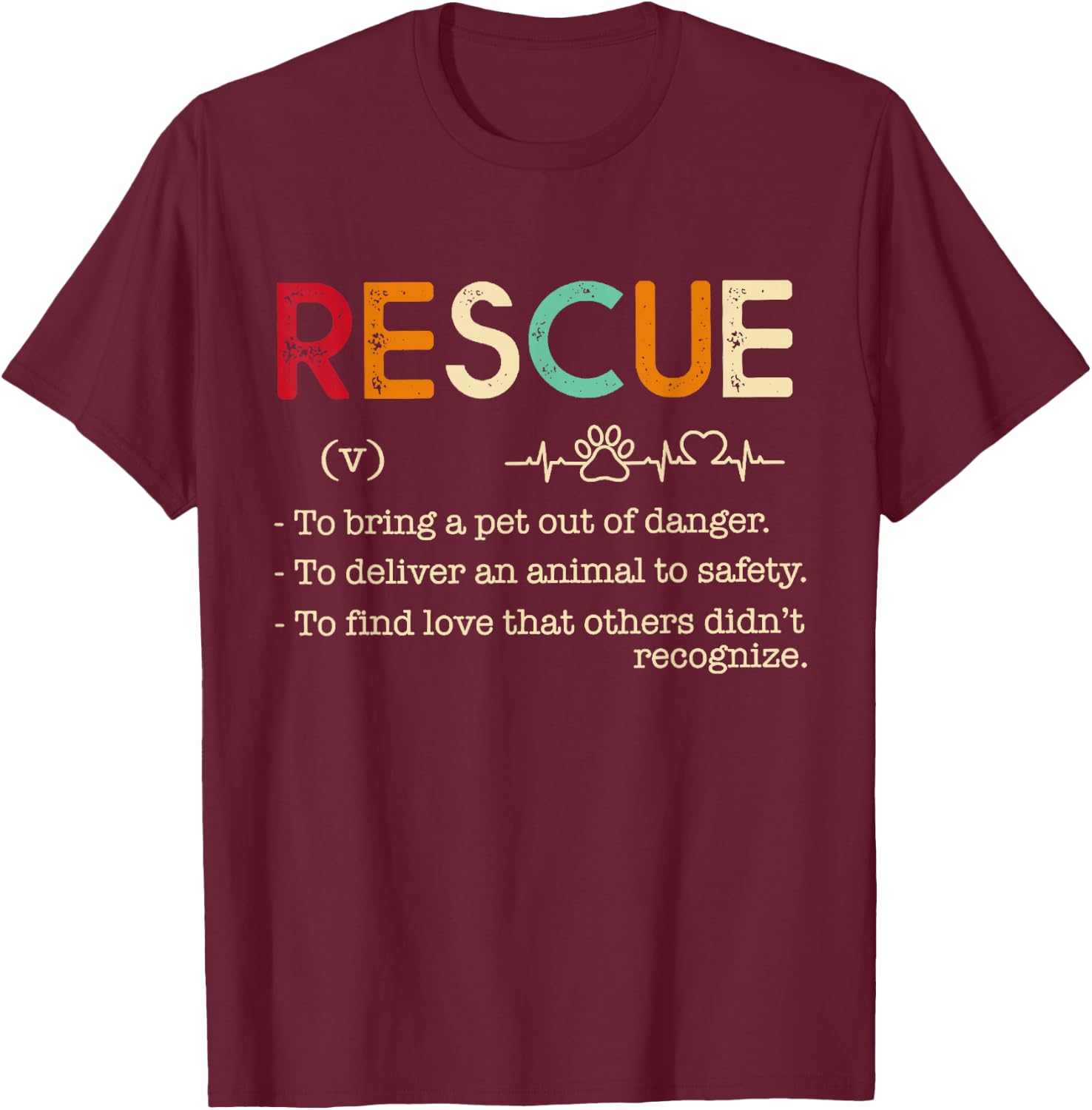 Rescue Definition Animal Lovers Funny Rescue Pet T-Shirt - T-Shirt | Maroon
