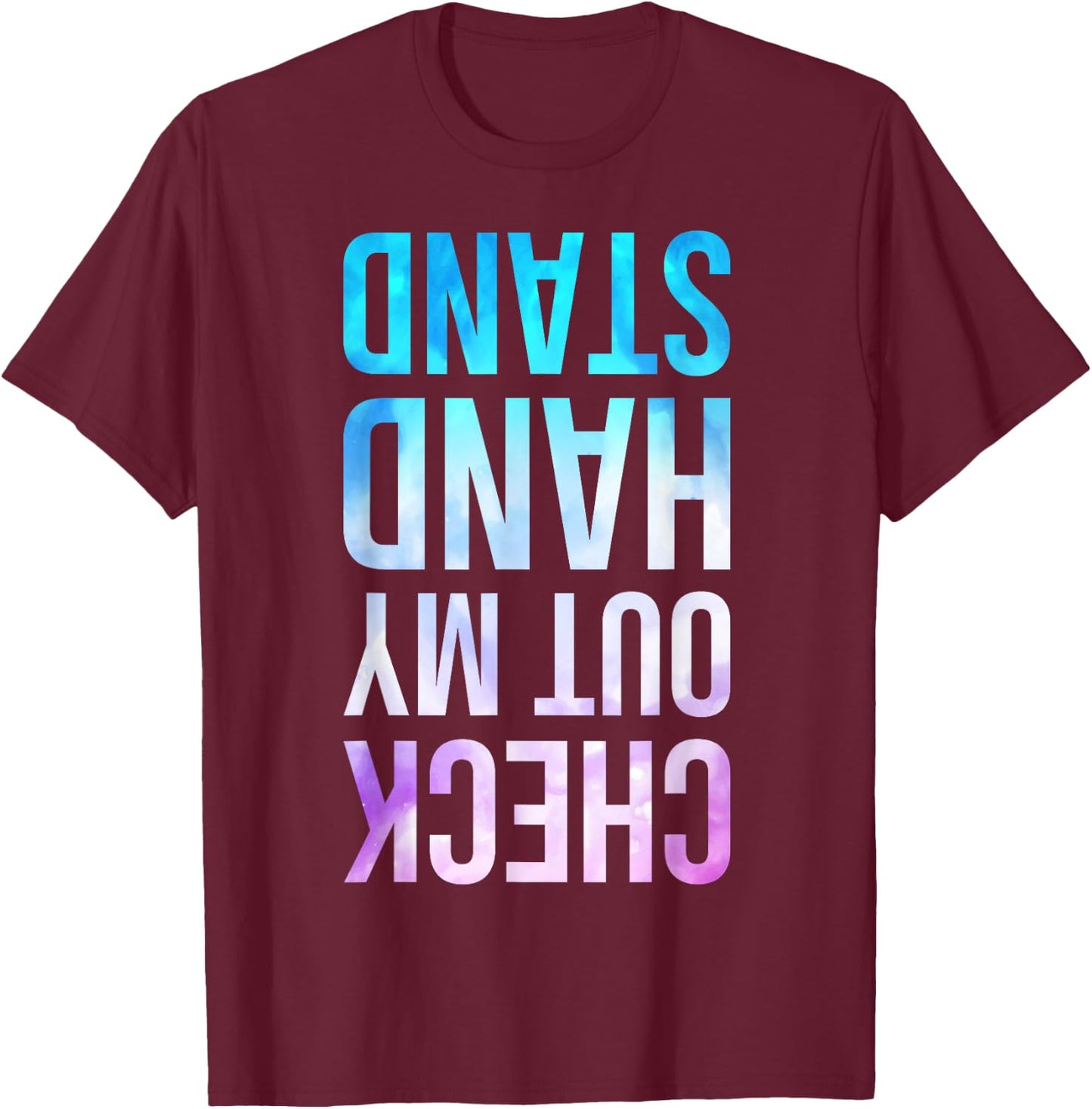 Check Out My Handstand Funny Gymnastics Boys Girls T-Shirt - T-Shirt | Maroon