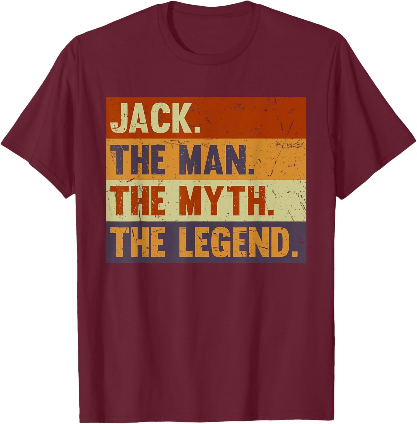 Jack The Man The Myth The Legend - Vintage Gift Jack T-Shirt - T-Shirt | Maroon