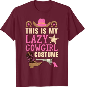 This Is My Lazy Cowgirl Costume Western Cowboy Rodeo T-Shirt - T-Shirt | Maroon