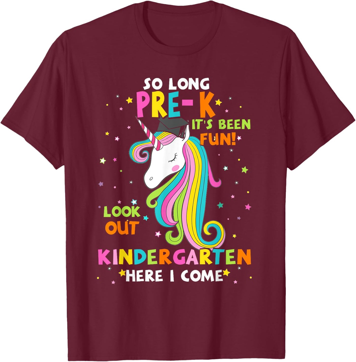 So Long Pre-K Kindergarten Here I Come Unicorn Graduation T-Shirt - T-Shirt | Maroon
