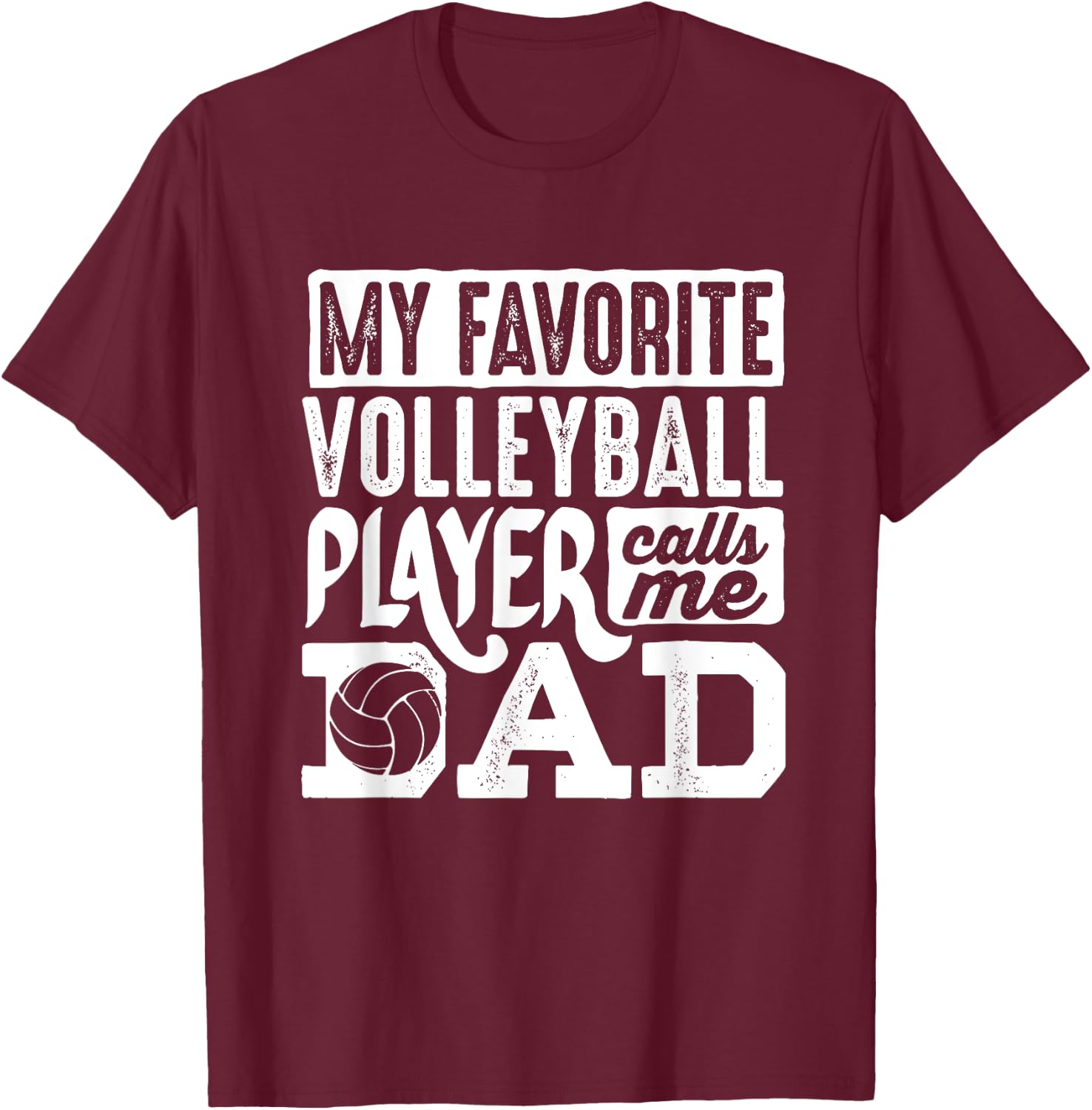Volleyball Dad Shirt Men Volleyball Lover Volleyball Player T-Shirt - T-Shirt | Maroon