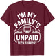 Funny Computer Engineer I'm My Family's Unpaid Tech Support T-Shirt - T-Shirt | Maroon