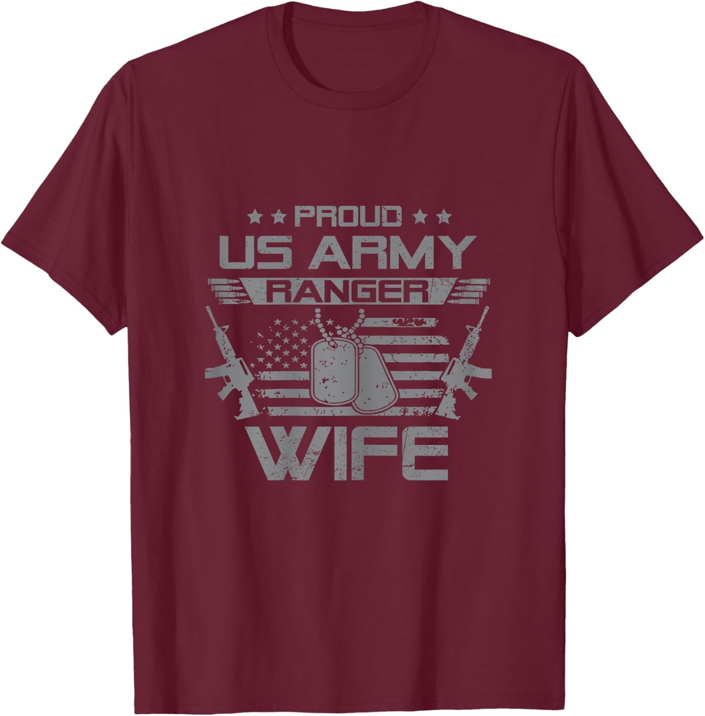 Proud US Army Ranger Wife Flag American USA Military Veteran T-Shirt - T-Shirt | Maroon