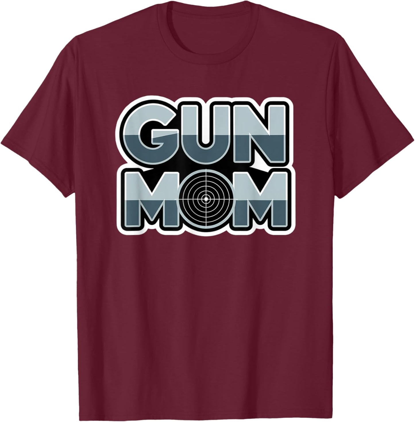 Gun Mom Target Design for Pistol and Rifle Women T-Shirt - T-Shirt | Maroon