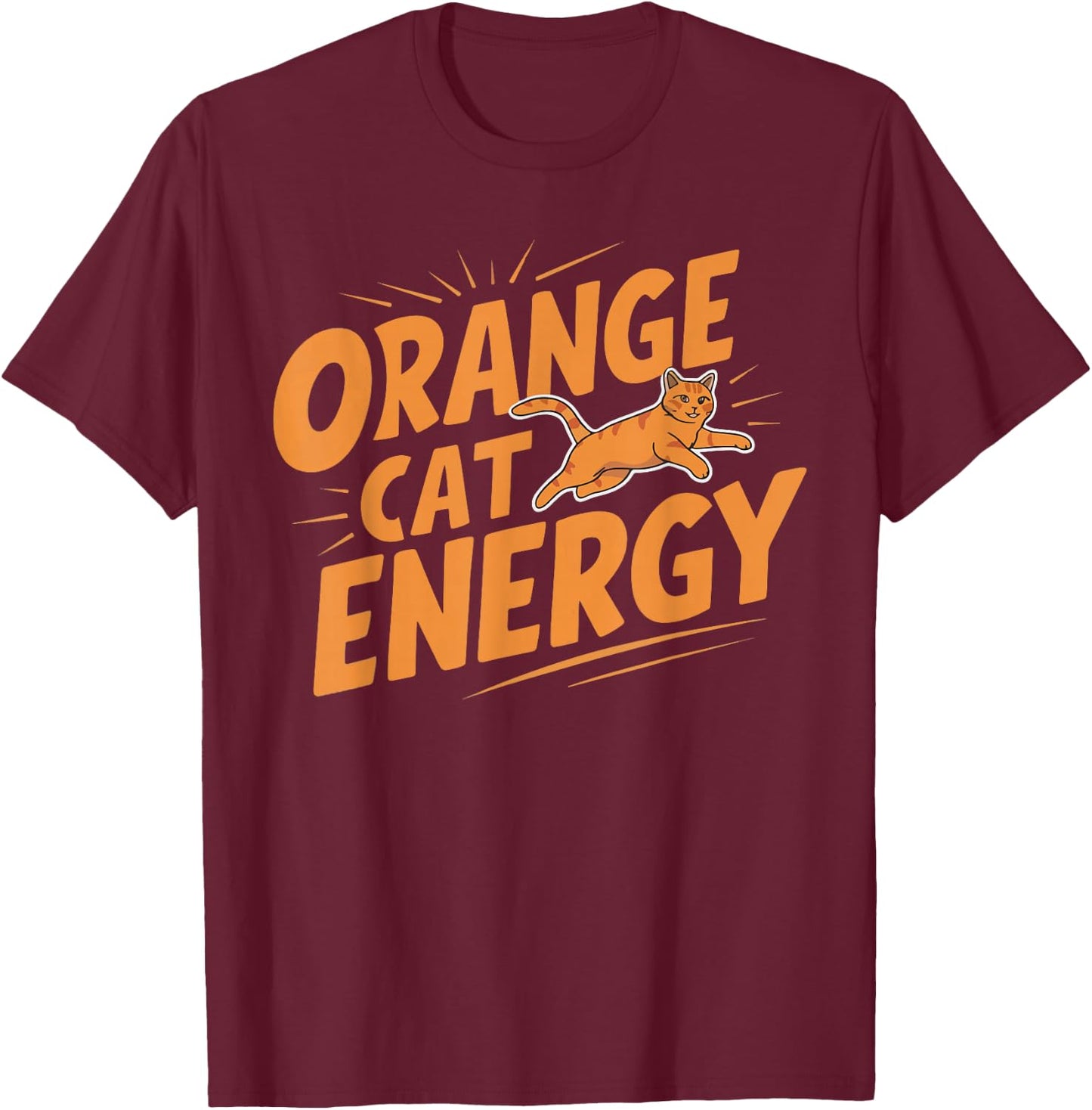 Orange Cat Energy T-Shirt - T-Shirt | Maroon