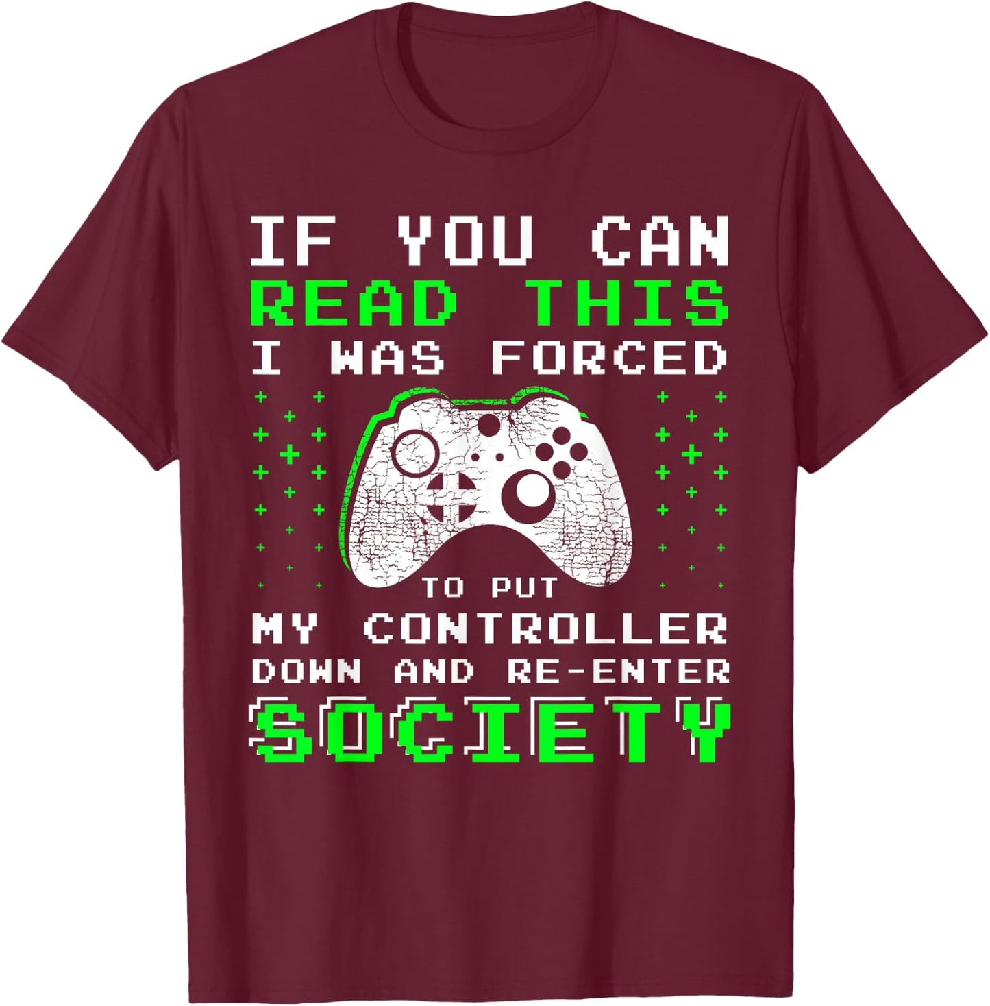Gamer Gifts for Teen Boys - If You Can Read This Video Game T-Shirt - T-Shirt | Maroon
