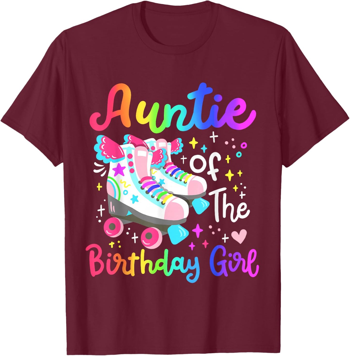 Auntie of the Birthday Girl Skater Roller Skate Family Party T-Shirt - T-Shirt | Maroon