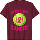 Strike Out Breast Cancer Awareness Softball Fighters T-Shirt - T-Shirt | Maroon