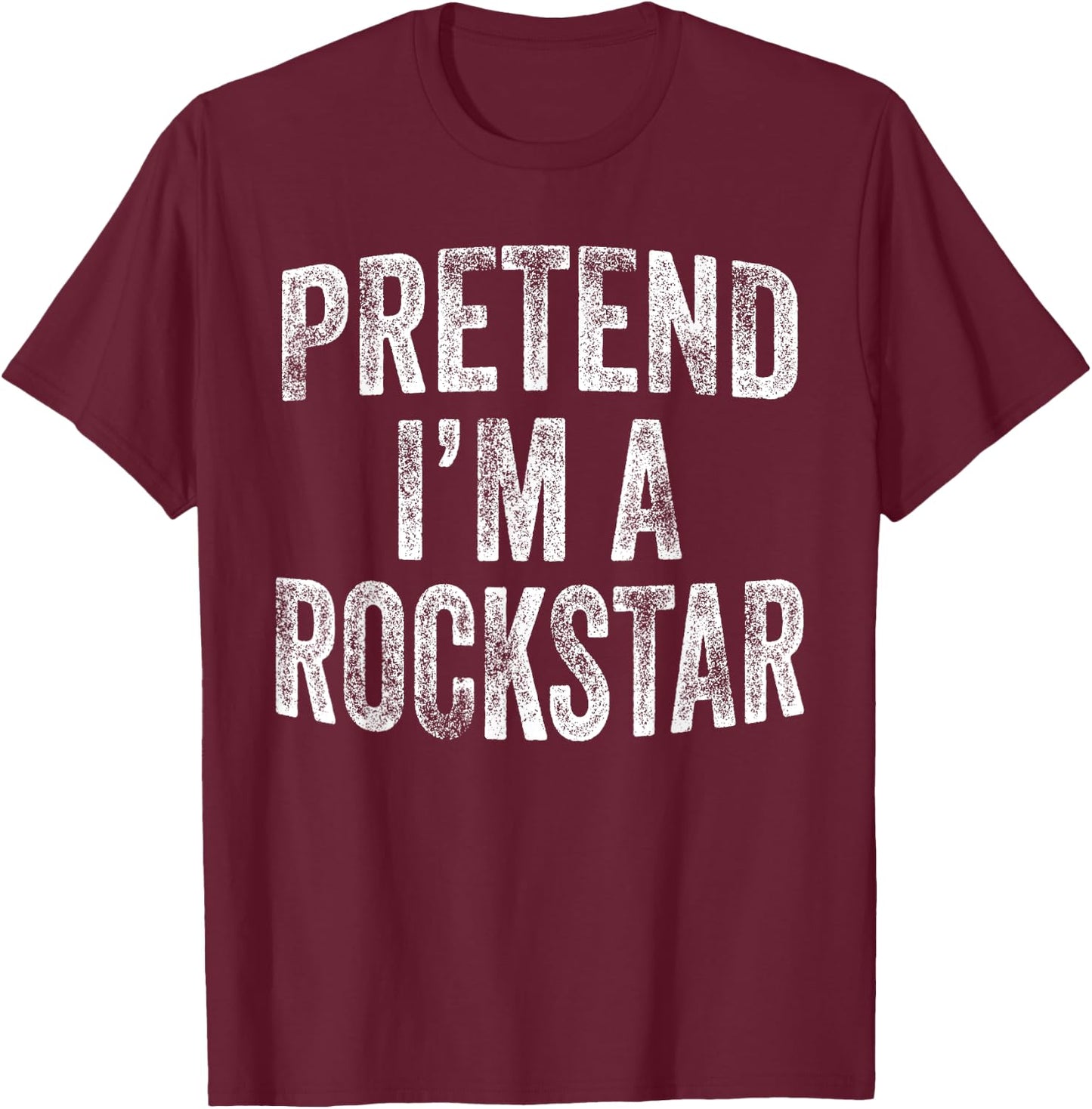 Pretend I'm A Rockstar Costume Family Halloween Rock Star T-Shirt - T-Shirt | Maroon