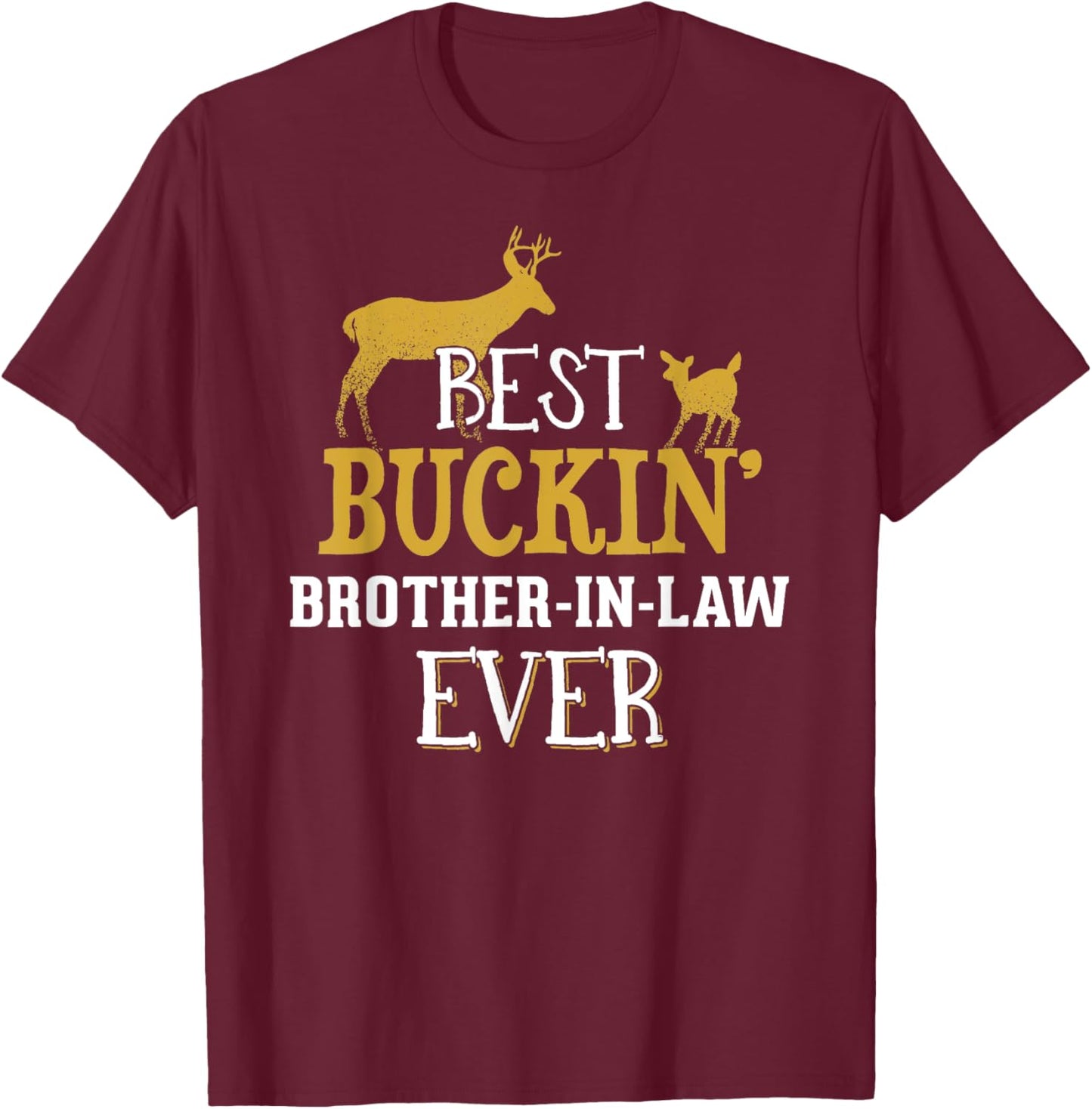 Brother In Law Hunting Shirt - Buck Hunting Gifts for Dad Gr T-Shirt - T-Shirt | Maroon