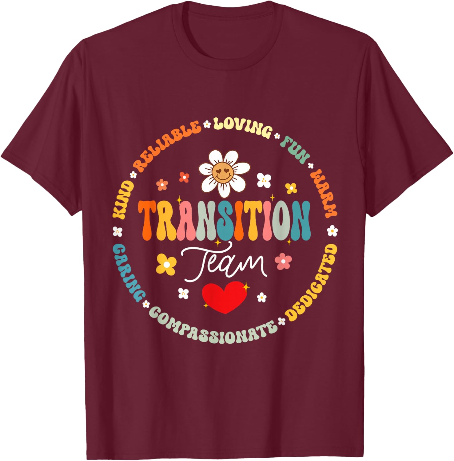 Transition Team Squad Teacher Appreciation Back to School T-Shirt - T-Shirt | Maroon