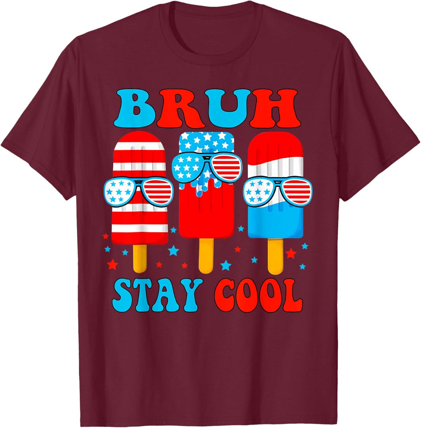 Bruh Stay Cool 4th July Popsicle Boys Men USA American Flag T-Shirt - T-Shirt | Maroon