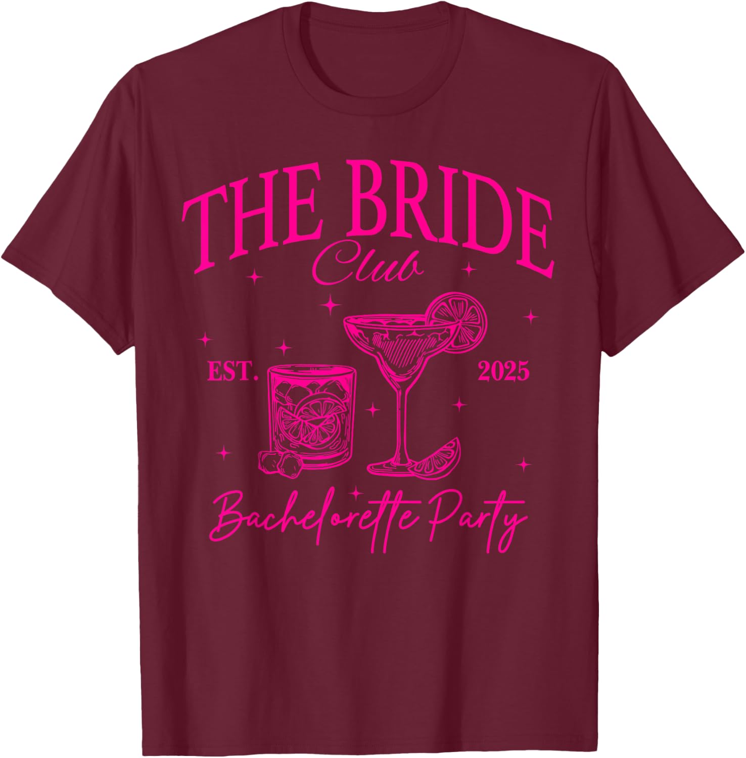 Bride Club Bach Club Matching Bachelorette Party 2025 T-Shirt - T-Shirt | Maroon