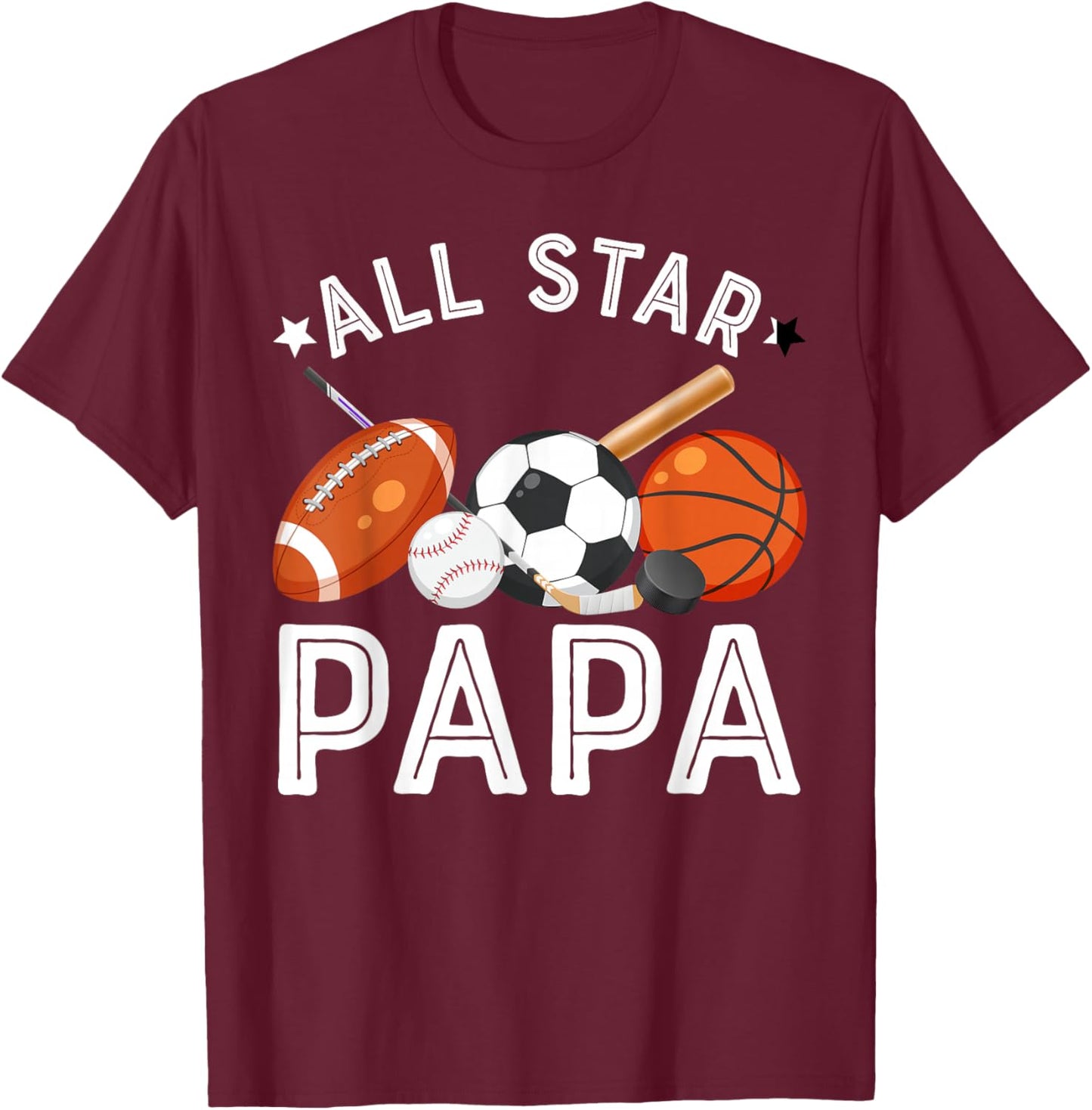 All Star Papa Of The Birthday Boy Basketball Soccer Sport T-Shirt - T-Shirt | Maroon