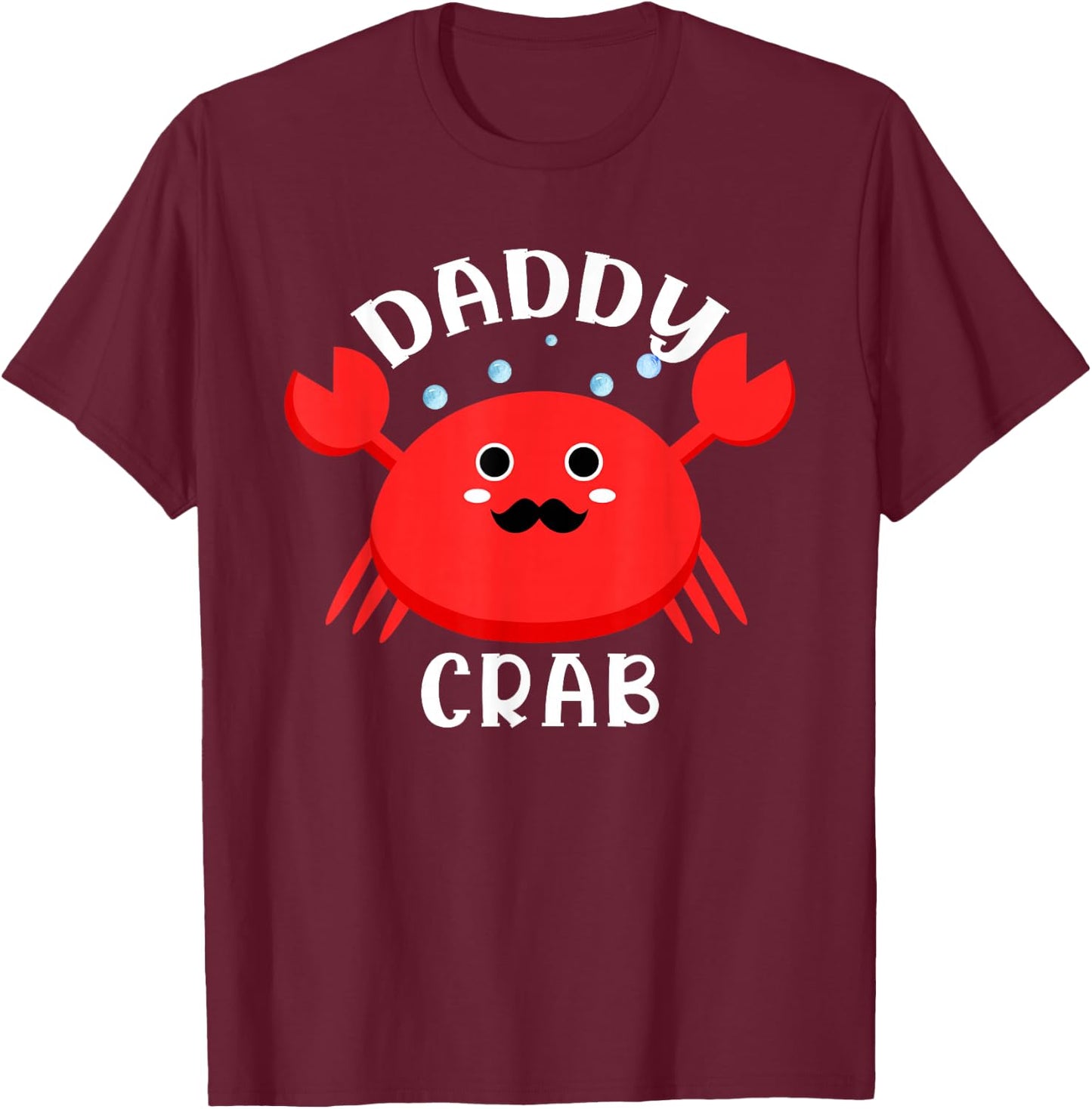 Daddy Crab Ocean Animal Crab Zodiac Funny Announcement T-Shirt - T-Shirt | Maroon