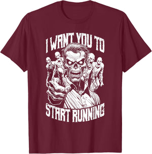 Zombie Marathon Runner I Want You To Start Running Halloween T-Shirt - T-Shirt | Maroon