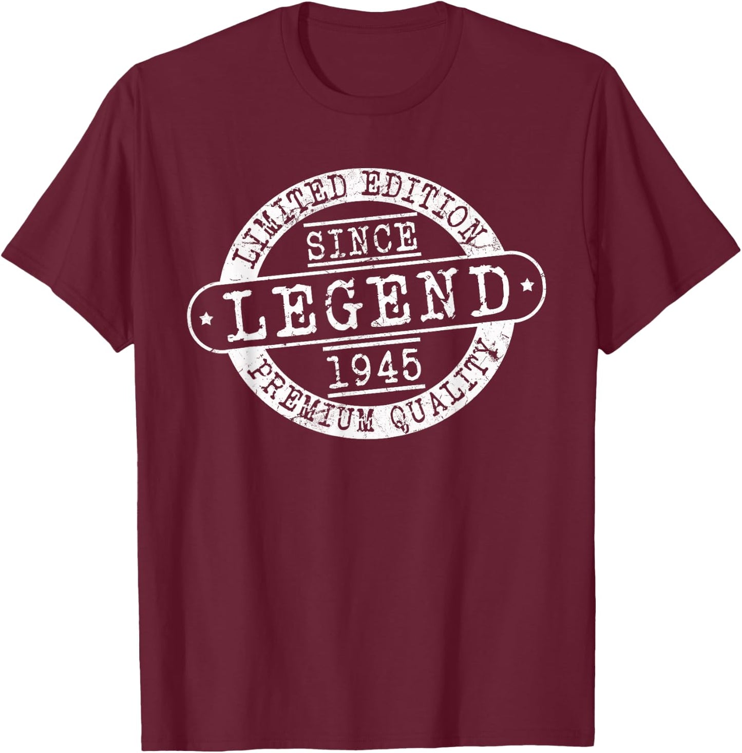 Legend Since 1945, Rustic Style Born In 1945 Birthday Gifts T-Shirt - T-Shirt | Maroon