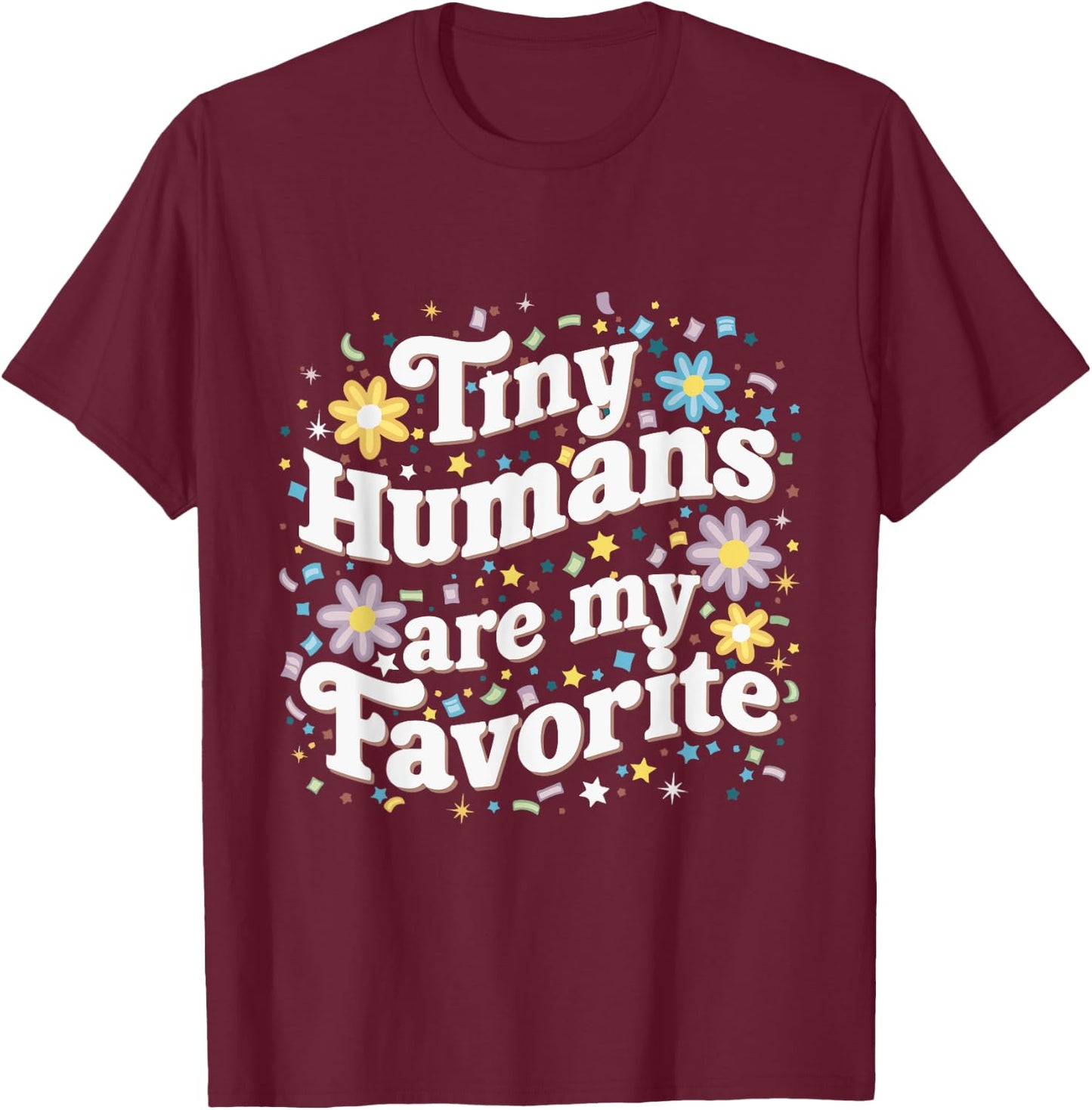 Tiny Humans Are My Favorite Pediatric NICU Nurse Groovy T-Shirt - T-Shirt | Maroon