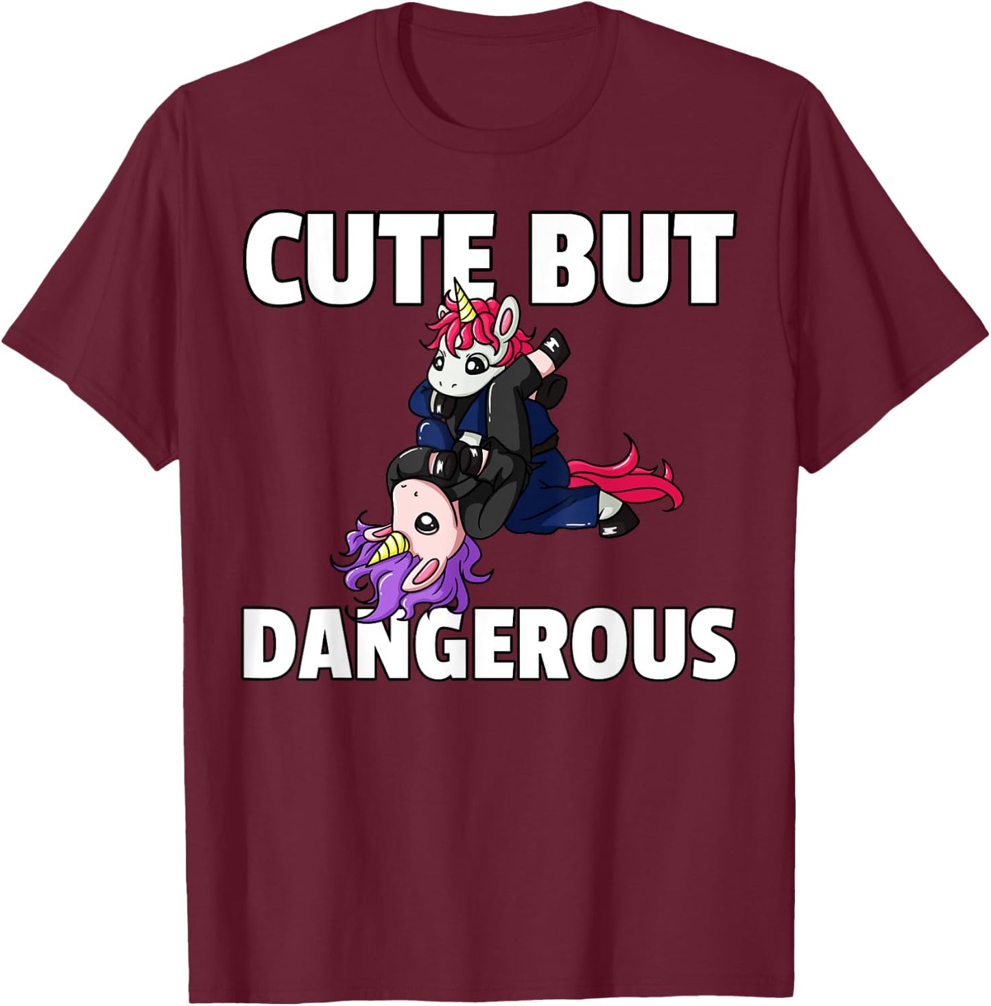 Cute But Dangerous Jiu Jitsu Unicorn Girl T-Shirt - T-Shirt | Maroon