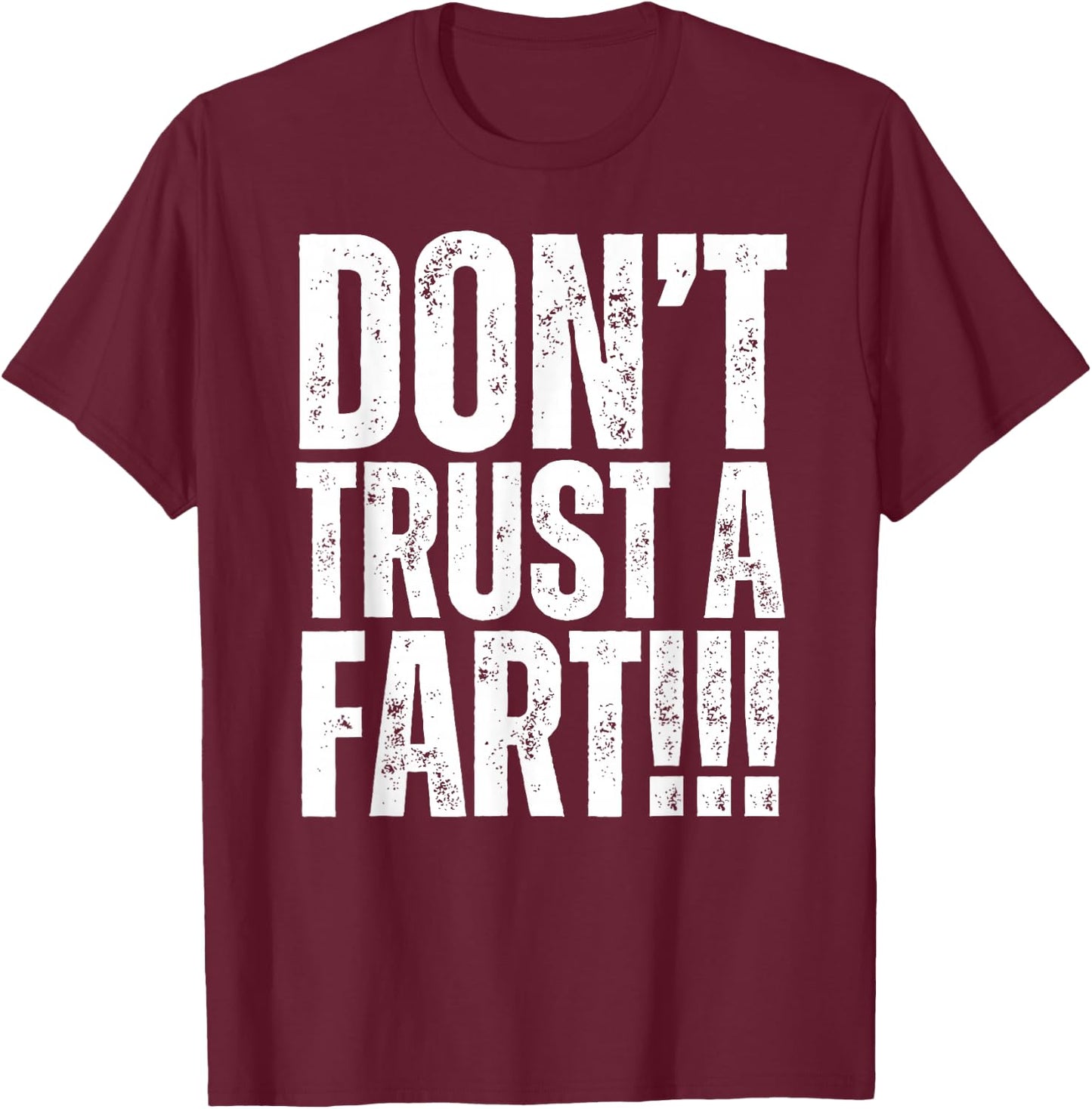Don't Trust A Fart Funny Gym, Marathon Spectator T-Shirt - T-Shirt | Maroon