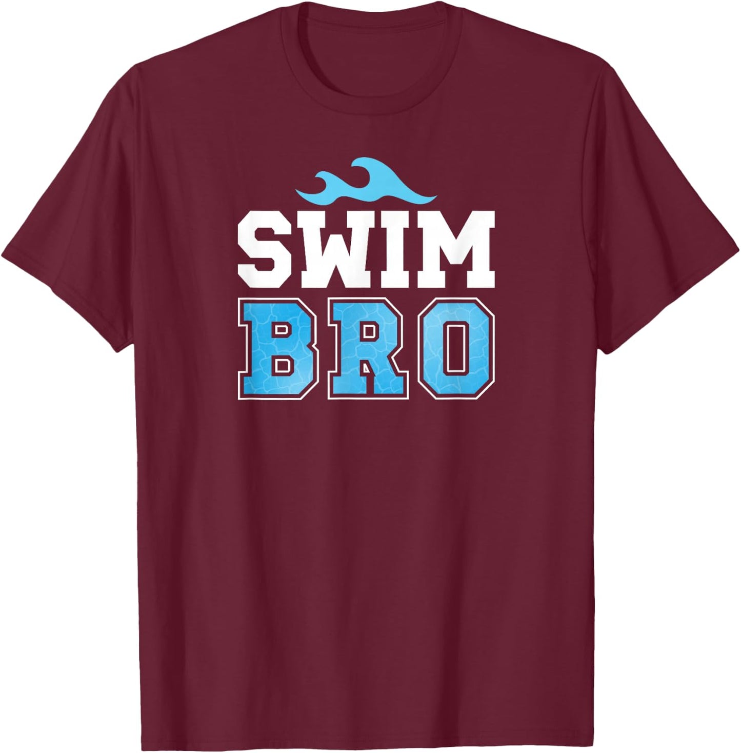 Swim Bro Swimming Brother Swim Brother Of A Swimmer Brother T-Shirt - T-Shirt | Maroon