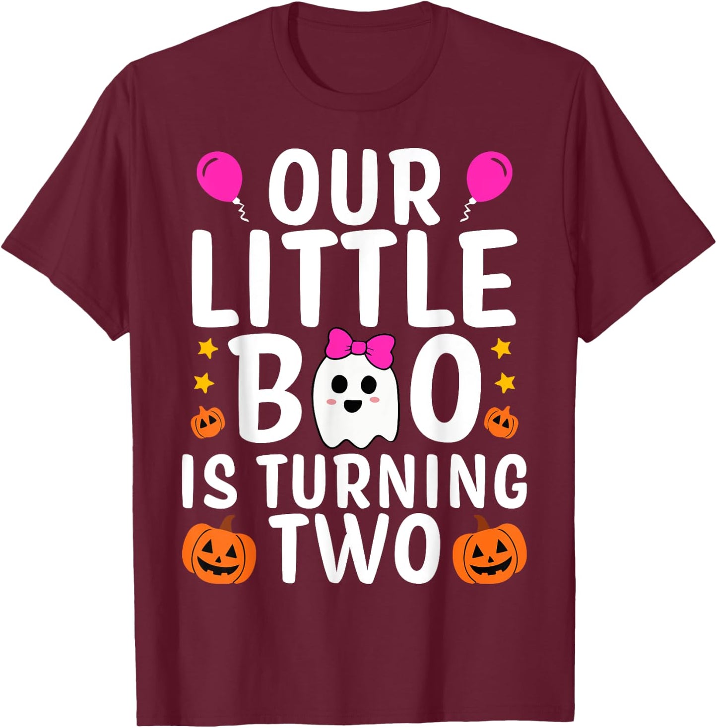 Our Little Boo Is Turning Two Yr 2nd Birthday Girl Halloween T-Shirt - T-Shirt | Maroon