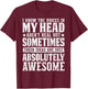 I Know The Voices In My Head Witty Jokes Funny Thoughts T-Shirt - T-Shirt | Maroon