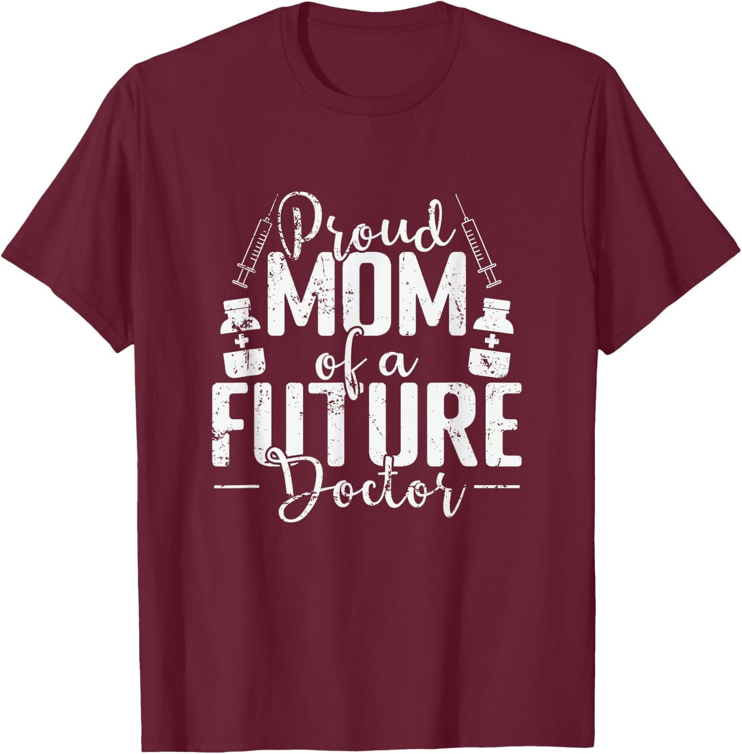 Mom's Pride Future Doctor in Training T-Shirt - T-Shirt | Maroon
