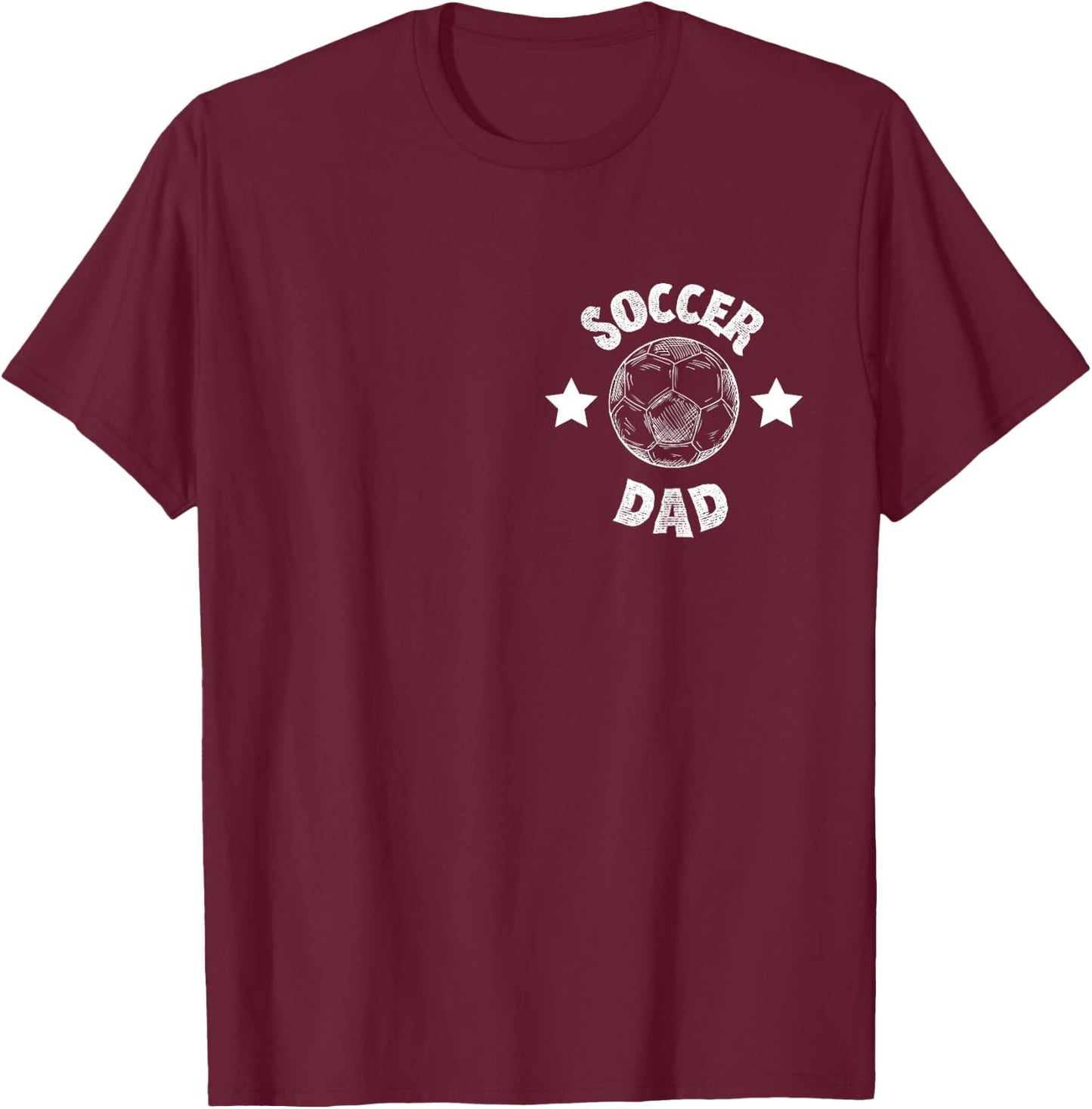 Soccer Dad Family Football Team Player Sport Father T-Shirt - T-Shirt | Maroon