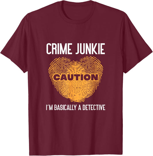 True Crime Murder Podcast Crime Mystery - -Adults - Black - Small - Short Sleeve - - True Crime Fan Podcast Junkie I'm Basically A Detective T-Shirt - T-Shirt | Maroon