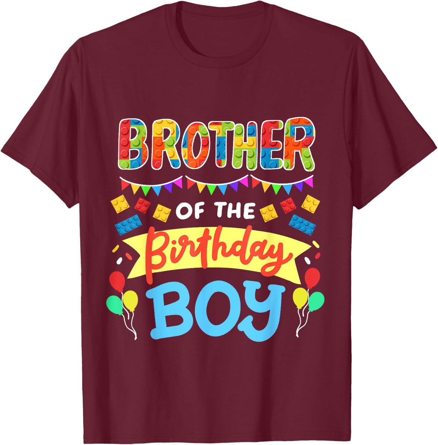 Brother of the Birthday Boy Building Blocks Bricks Family T-Shirt - T-Shirt | Maroon