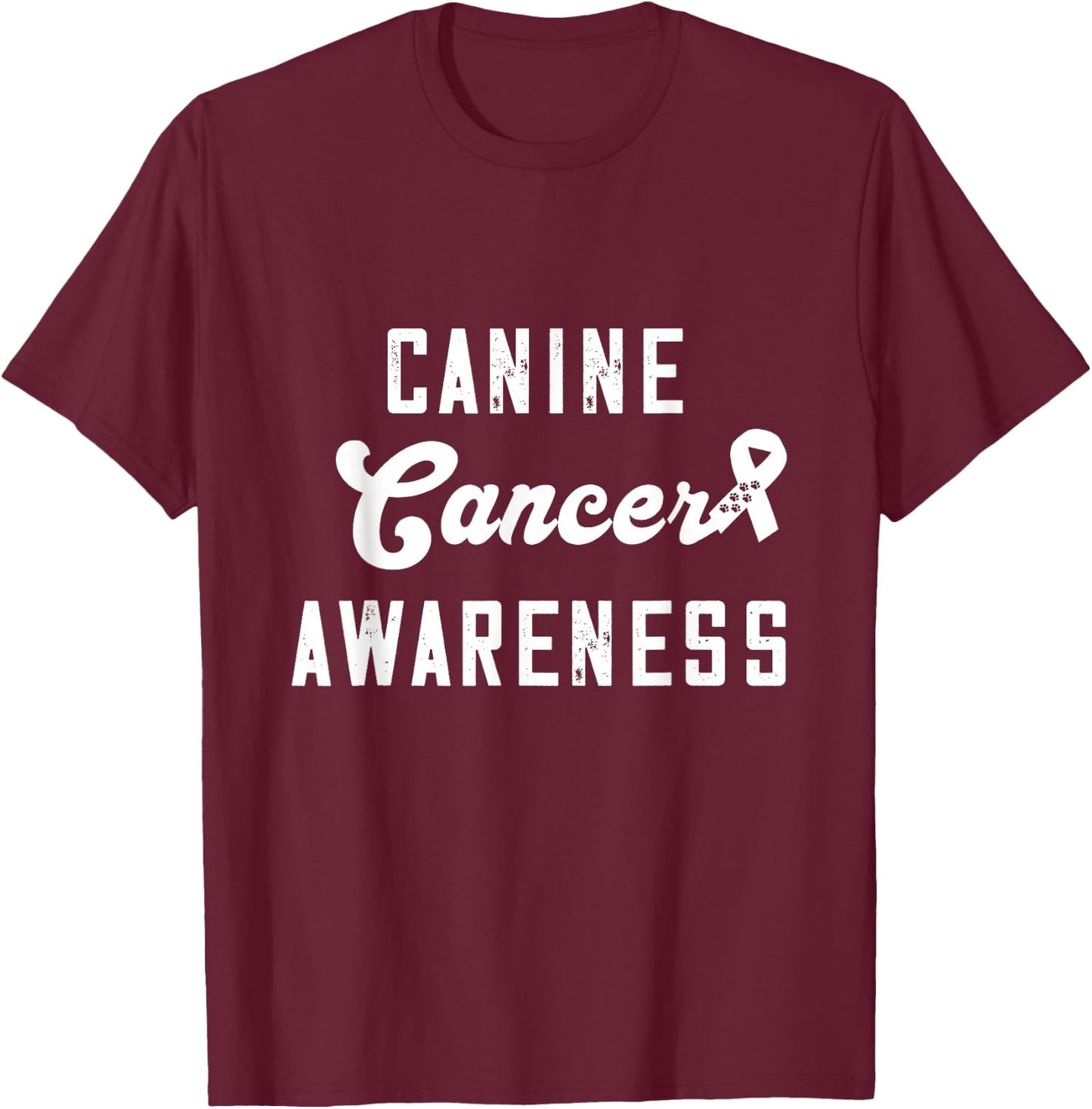 Canine Cancer Awareness Ribbon Paw Print Pet Cancer T-Shirt - T-Shirt | Maroon