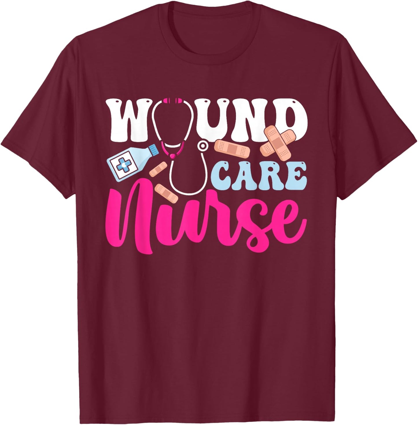 Wound Care Nurse WOCN Certified Registered Nurse , Small, Black T-Shirt - T-Shirt | Maroon