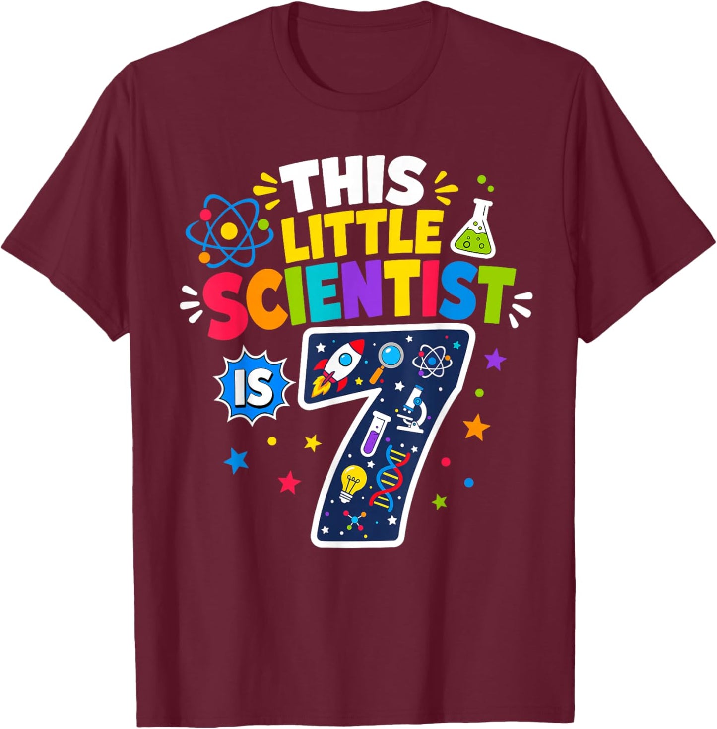 7th Birthday Science This Little Scientist is 7 Years Old T-Shirt - T-Shirt | Maroon