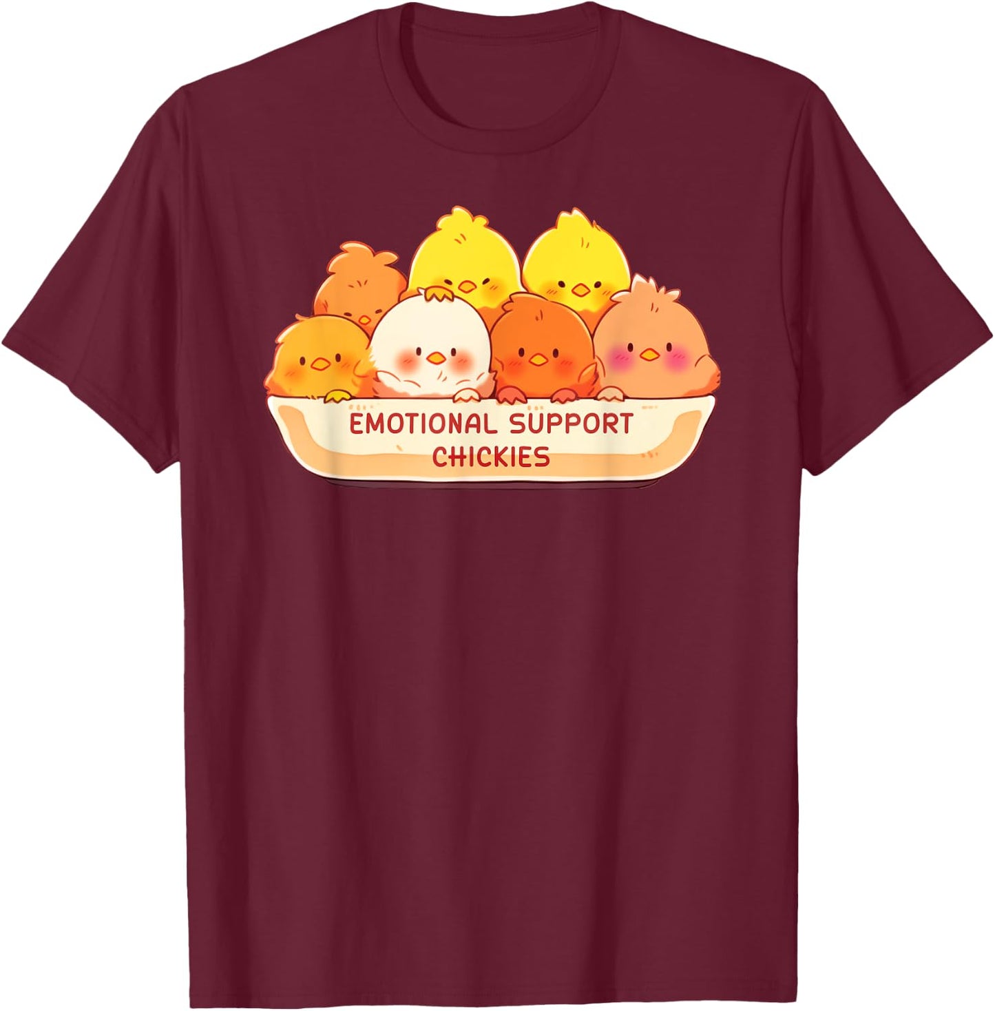 Emotional Support Chickies Cute Kawaii Fruit Cup T-Shirt - T-Shirt | Maroon