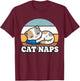 Kitty Lover Gift, Nap Sleepy, Cute Kawaii Cat Naps T-Shirt - T-Shirt | Maroon