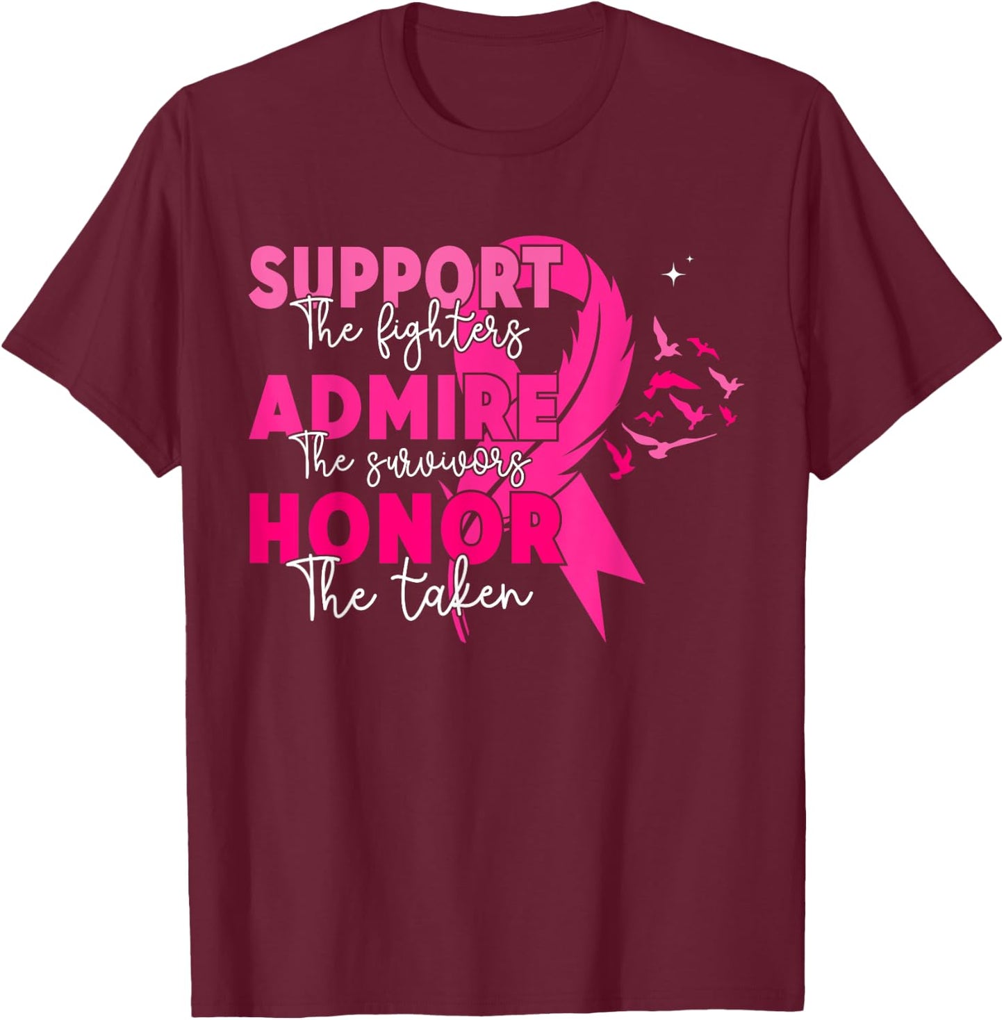 Breast Cancer Support Admire Honor Breast Cancer Awareness T-Shirt - T-Shirt | Maroon