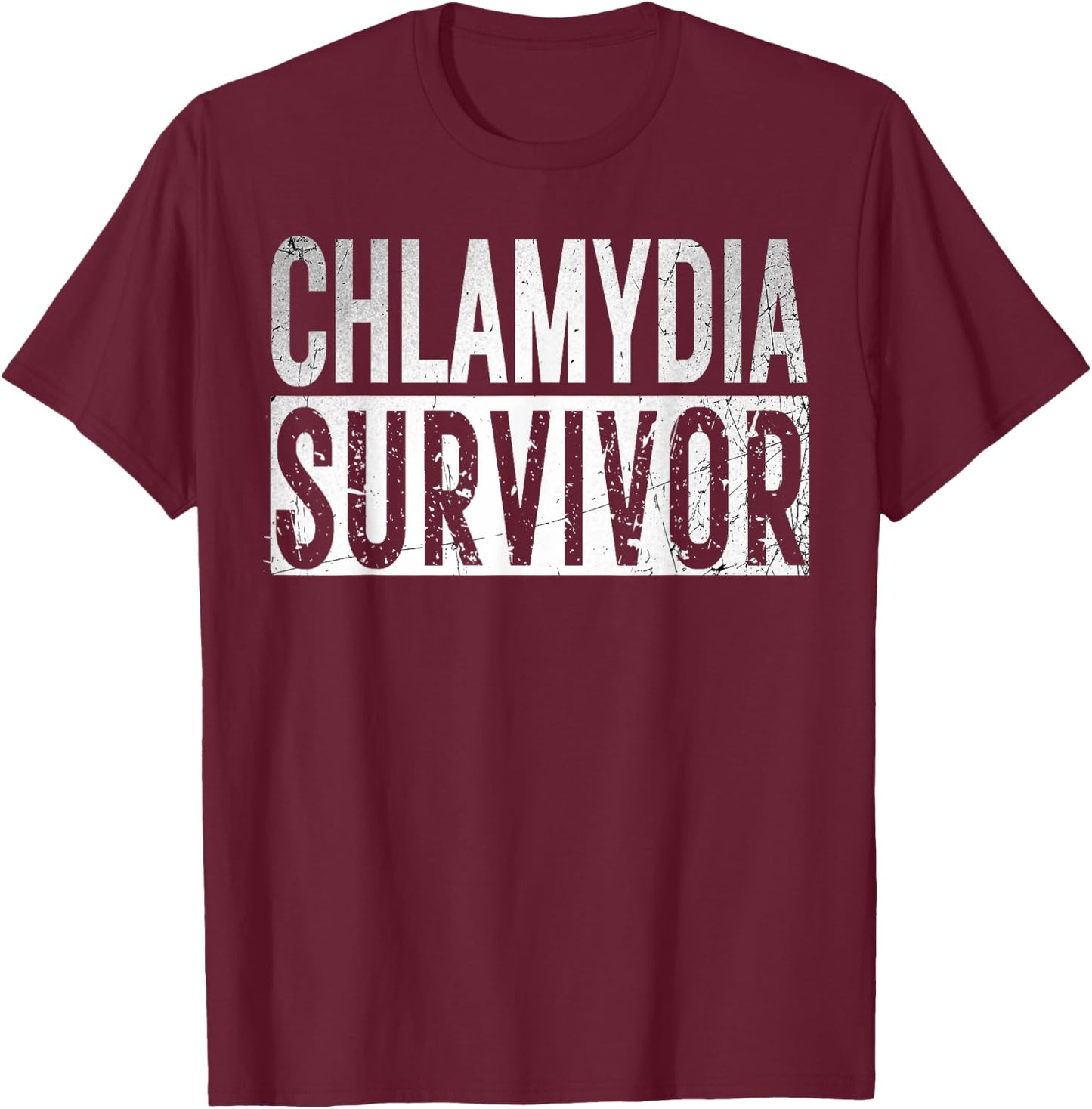Chlamydia Survivor Retro Funny Adult Humor Inappropriate T-Shirt - T-Shirt | Maroon