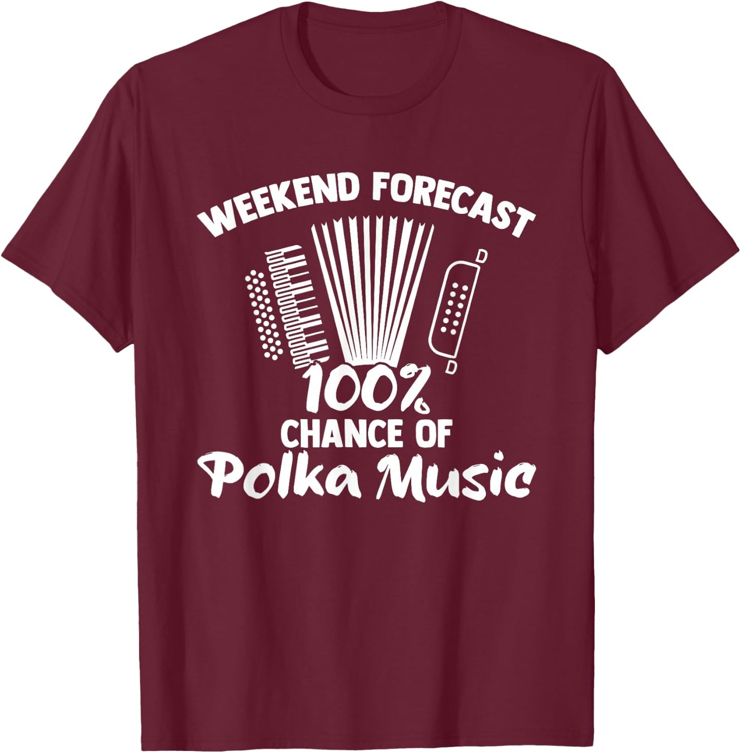 Funny Polka Party Accordion Player Polka Dance Polka Music T-Shirt - T-Shirt | Maroon