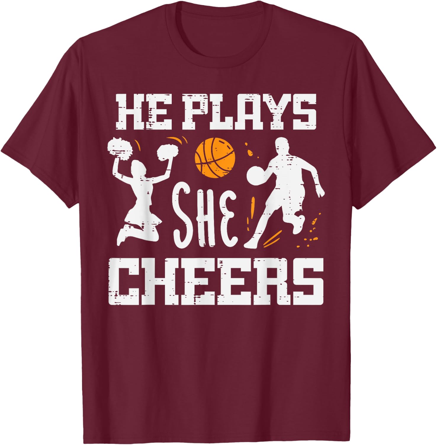 Basketball Cheerleader He Plays She Cheers Men Women Kids T-Shirt - T-Shirt | Maroon