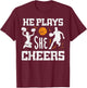 Basketball Cheerleader He Plays She Cheers Men Women Kids T-Shirt - T-Shirt | Maroon