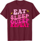 Funny Eat Sleep Queef Repeat Inappropriate Queefing Joke T-Shirt - T-Shirt | Maroon