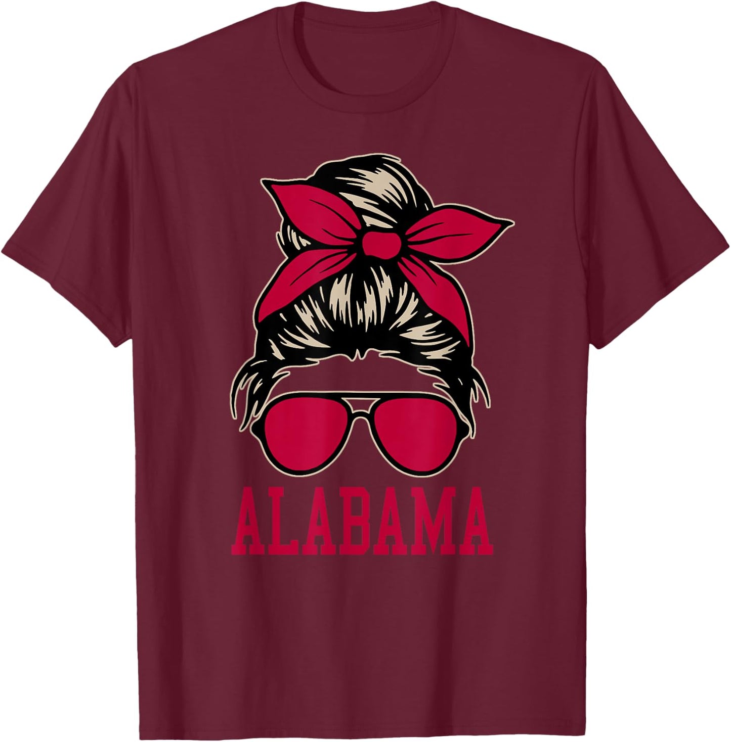 Alabama Women Girl Mom Messy Bun Hair. T-Shirt - T-Shirt | Maroon