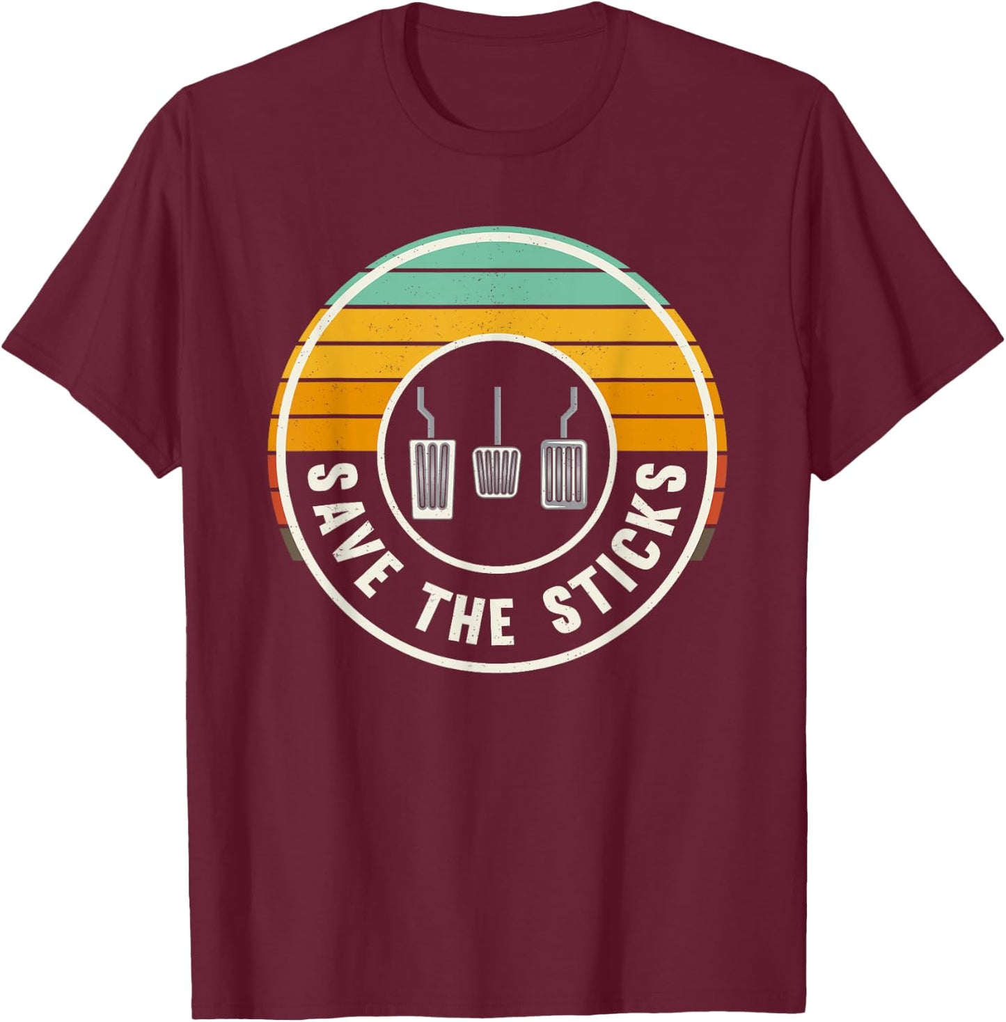 Save The Sticks Retro Manual Transmission Three Pedals T-Shirt - T-Shirt | Maroon