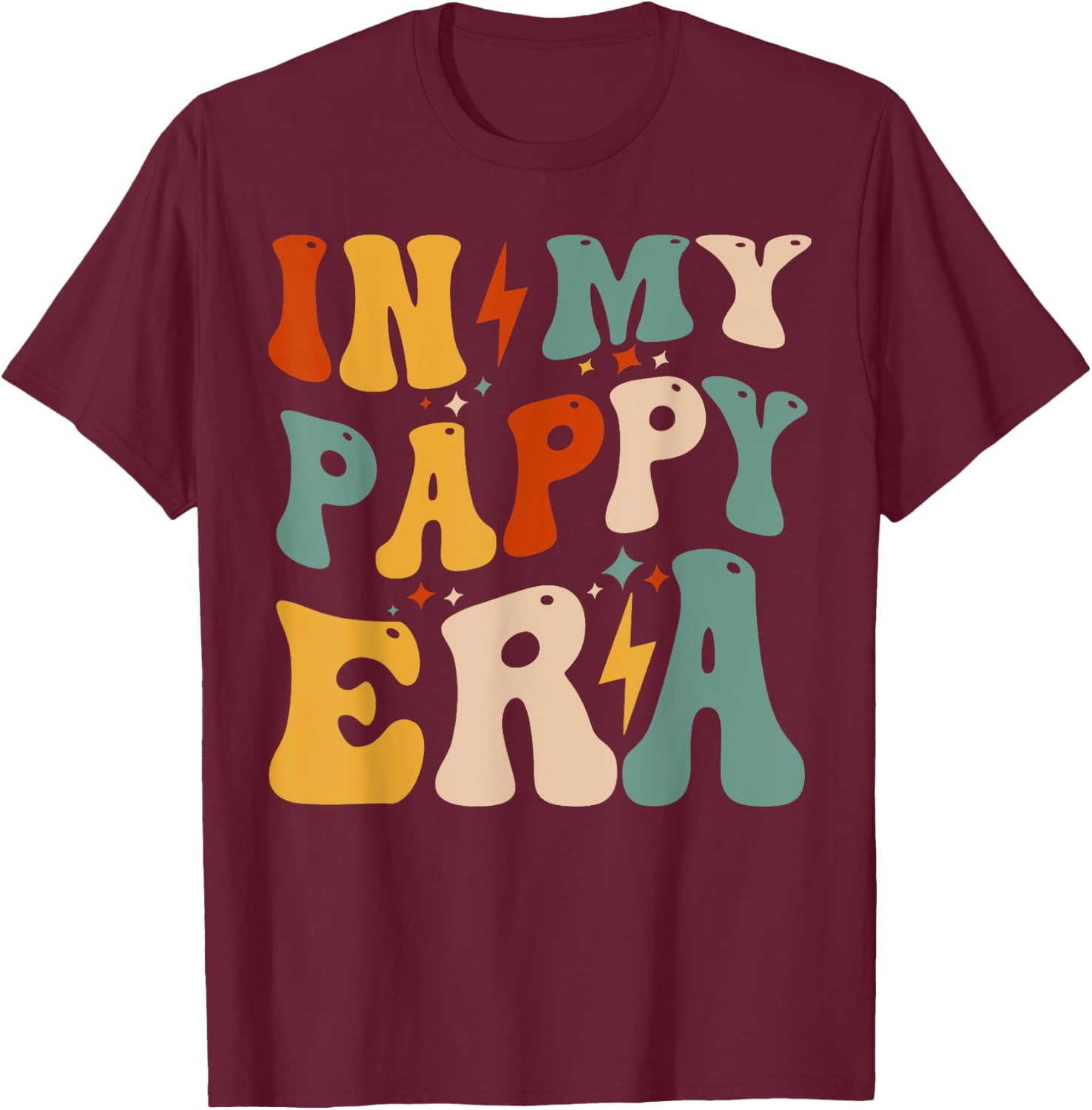 Retro Groovy In My Pappy Era Funny Father's Day For T-Shirt - T-Shirt | Maroon