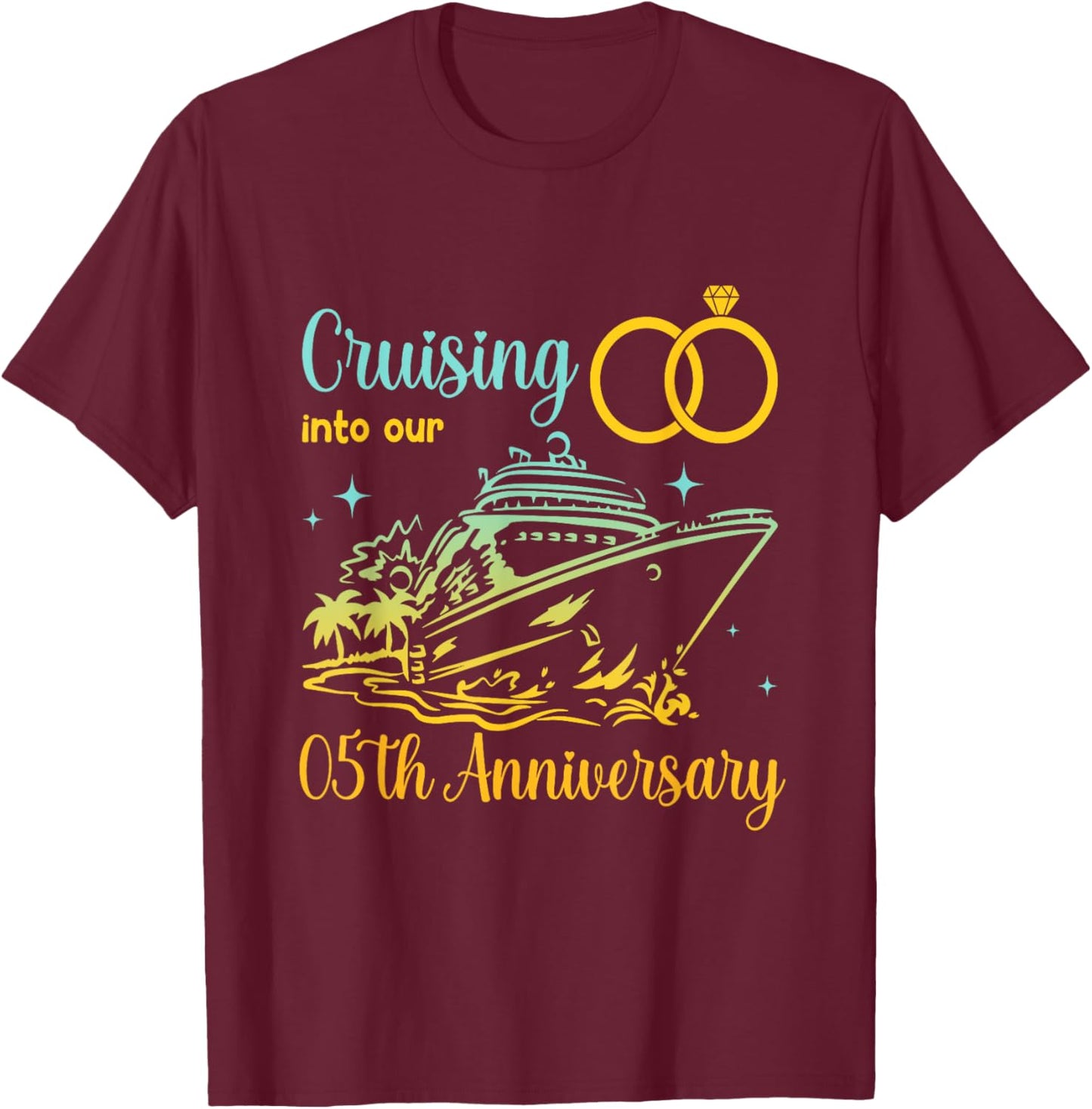 Cruising Into Our 5th Anniversary Cruise Couples Matching T-Shirt - T-Shirt | Maroon